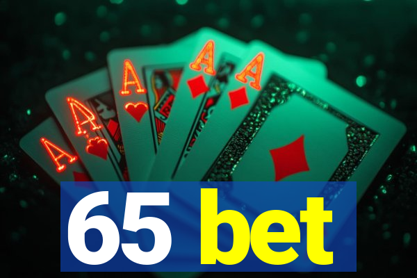 65 bet